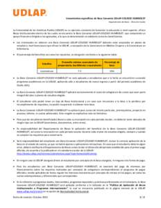 Lineamientos específicos de Beca Convenio UDLAP-COLEGIO HUMBOLDT Departamento de Becas - Dirección Escolar La Universidad de las Américas Puebla (UDLAP) en su ejercicio constante de fomentar la educación a nivel supe