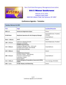 New York State Emergency Management Association[removed]Winter Conference February 10-12, 2015 Embassy Suites Hotel 6646 Old Collamer Road, East Syracuse, NY 13057