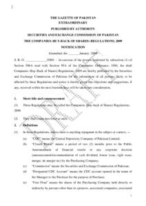 THE GAZETTE OF PAKISTAN EXTRAORDINARY PUBLISHED BY AUTHORITY SECURITIES AND EXCHANGE COMMISSION OF PAKISTAN THE COMPANIES (BUY-BACK OF SHARES) REGULATIONS, 2009 NOTIFICATION