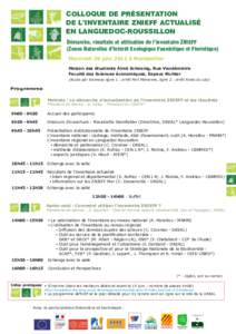 COLLOQUE DE PRÉSENTATION DE L’INVENTAIRE ZNIEFF ACTUALISÉ EN LANGUEDOC-ROUSSILLON Démarche, résultats et utilisation de l’inventaire ZNIEFF (Zones Naturelles d’Intérêt Ecologique Faunistique et Floristique) M