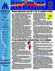 C h o p t a n k  DECEmbEr 2013 Live Wire is a monthly newsletter published for members of Choptank Electric Cooperative,