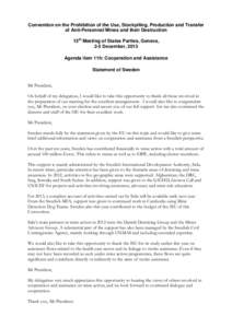 Convention on the Prohibition of the Use, Stockpiling, Production and Transfer of Anti-Personnel Mines and their Destruction 13th Meeting of States Parties, Geneva, 2-5 December, 2013 Agenda item 11h: Cooperation and Ass