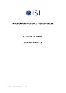 INDEPENDENT SCHOOLS INSPECTORATE  SACRED HEART SCHOOL STANDARD INSPECTION
