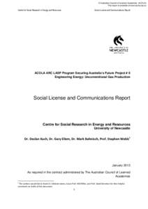 © Australian Council of Learned Academies (ACOLA) This report is available at www.acola.org.au Centre for Social Research in Energy and Resources  Social License and Communications Report