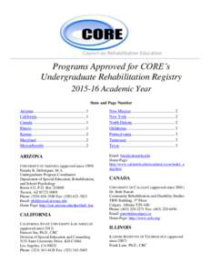 Programs Approved for CORE’s Undergraduate Rehabilitation RegistryAcademic Year State and Page Number Arizona .................................................. 1 California ...................................