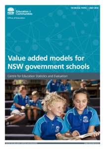 TECHNICAL PAPER / JULY[removed]Value added models for NSW government schools Centre for Education Statistics and Evaluation