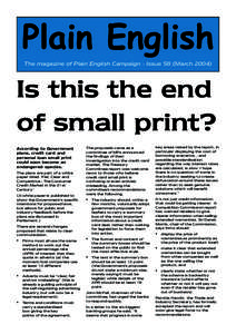 Plain English The magazine of Plain English Campaign - Issue 58 (March[removed]Is this the end of small print? According to Government