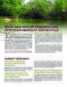 Texas A&M AgriLife Research and Extension Center at Stephenville T  he Stephenville Center was created by an act of