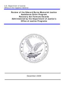 Review of the Edward Byrne Memorial Justice Assistance Grant Program, Recovery Act Formula Awards