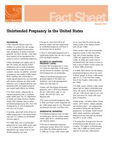 Fact Sheet January 2015 Unintended Pregnancy in the United States BACKGROUND • Most American families want two