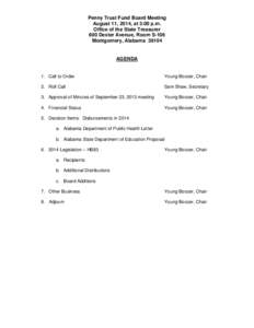 Penny Trust Fund Board Meeting August 11, 2014, at 3:00 p.m. Office of the State Treasurer 600 Dexter Avenue, Room S-106 Montgomery, Alabama 36104