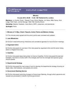 Minutes 18 June 2013, 09:00 – [removed]Parliament St, London. Members: Lin Homer (Chair), Edward Troup, Simon Bowles, Jim Harra, Mike Falvey, Nick Lodge, Ruth Owen, Jennie Granger, Mark Hall, Dorothy Brown. Attending