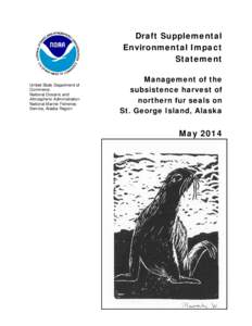 Draft Supplemental Environmental Impact Statement (DSEIS) for the Management of the subsistence harvest of northern fur seals on St. George Island, AK