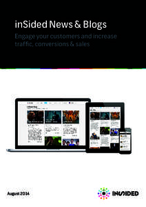 inSided News & Blogs Engage your customers and increase traffic, conversions & sales August 2014