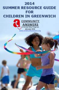 2014 SUMMER RESOURCE GUIDE FOR CHILDREN IN GREENWICH COMMUNITY