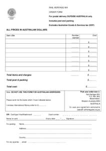 RAIL HERITAGE WA ORDER FORM For postal delivery OUTSIDE AUSTRALIA only Includes post and packing Excludes Australian Goods & Services tax (GST)