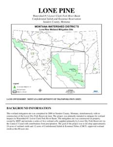 LONE PINE Watershed # 3-Lower Clark Fork River Basin Confederated Salish and Kootenai Reservation Sanders County, Montana  LAND OWNERSHIP: MONTANA DEPARTMENT OF TRANSPORATION (MDT)