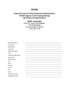 NCURA National Council of University Research Administrators NCURA Regions IV and V Spring MeetingthroughHOTEL LOCATION: Hilton St. Louis at the Ballpark,