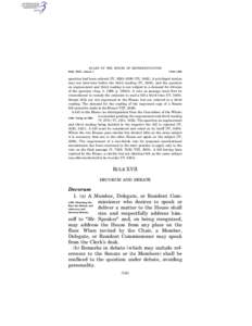 RULES OF THE HOUSE OF REPRESENTATIVES Rule XVII, clause 1 § 944–§ 945  question had been ordered (IV, 3395–3399; VII, [removed]A privileged motion