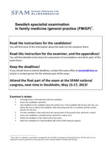    Swedish specialist examination in family medicine /general practice (FM/GP)1. 	
  