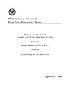 Statement of Glenn A. Fine, Inspector General, U.S. Department of Justice before the Senate Committee on the Judiciary concerning Reauthorizing the USA Patriot Act