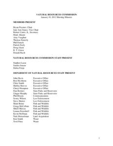 NATURAL RESOURCES COMMISSION January 10, 2012 Meeting Minutes MEMBERS PRESENT Bryan Poynter, Chair Jane Ann Stautz, Vice Chair Robert Carter, Jr., Secretary