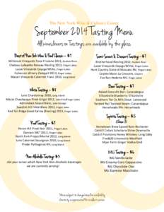 The New York Wine & Culinary Center  September 2014 Tasting Menu All wines/beers on Tastings are available by the glass Best of New York Wine & Food Classic – $9