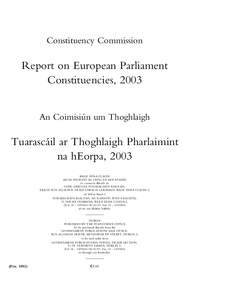 Constituency Commission  Report on European Parliament Constituencies, 2003 An Coimisiu´n um Thoghlaigh