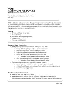 New York-New York Sustainability Fact Sheet July 2013 NYNY is dedicated to the preservation of our planet’s precious resources through the adoption of environmentally sustainable practices. NYNY was awarded 4 out of 5 