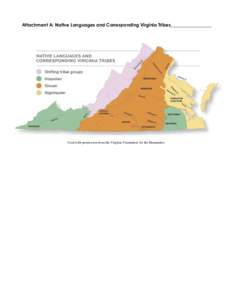 Attachment A: Native Languages and Corresponding Virginia Tribes__________________  Used with permission from the Virginia Foundation for the Humanities 