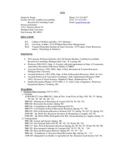 VITA Dennis B. Propst Faculty On-Call, Usability/Accessibility Research & Consulting Center Professor Emeritus 219 S. Harrison, Room 93