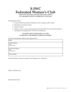 X-JWC Federated Women’s Club GRANT-IN-AID FOR CONTINUING EDUCATION AT LARAMIE COUNTY COMMUNITY COLLEGE  Scholarship Criteria: