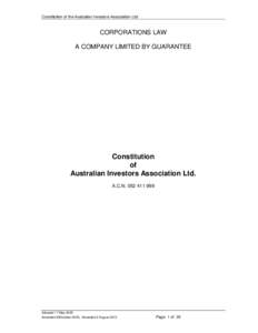 Constitution of the Australian Investors Association Ltd:  CORPORATIONS LAW A COMPANY LIMITED BY GUARANTEE  Constitution