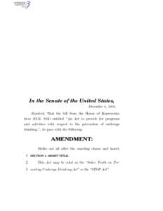 In the Senate of the United States, December 6, 2006. Resolved, That the bill from the House of Representatives (H.R[removed]entitled ‘‘An Act to provide for programs and activities with respect to the prevention of un