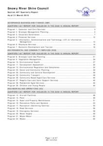 Snowy River Shire Council Section 407 Quarterly Report As at 31 March 2010 GOVERNANCE BUSINESS AND FINANCE (GBF) QUARTERLY 407 REPORT FOR INCLUSION IN THE[removed]ANNUAL REPORT