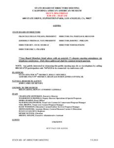 STATE BOARD OF DIRECTORS MEETING CALIFORNIA AFRICAN AMERICAN MUSEUM MAY 9, 2014, FRIDAY 8:30 AM – 10:45 AM 600 STATE DRIVE, EXPOSITION PARK, LOS ANGELES, CA, 90037 AGENDA