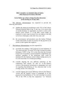 LC Paper No. CB[removed])  Bills Committee on Administration of Justice (Miscellaneous Provisions) Bill 2014 List of follow-up actions arising from the discussion at the meeting on 24 July 2014