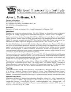 National Preservation Institute  P.O. Box 1702 Alexandria, VA[removed][removed]removed] www.npi.org John J. Cullinane, AIA Contact Information:
