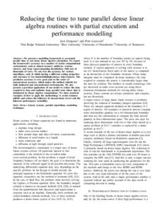1  Reducing the time to tune parallel dense linear algebra routines with partial execution and performance modelling ∗ Oak