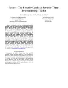 Poster—The Security Cards: A Security Threat Brainstorming Toolkit Tamara Denning†, Batya Friedman‡, Tadayoshi Kohno† †  Computer Science & Engineering