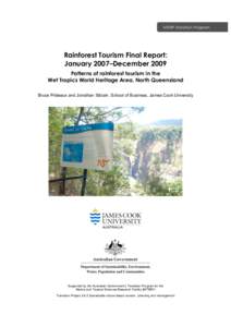 MTSRF Transition Program  Rainforest Tourism Final Report: January 2007–December 2009 Patterns of rainforest tourism in the Wet Tropics World Heritage Area, North Queensland