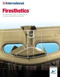 Firesthetics  ™ The harmonious fusion of science and art to create customized fire protection