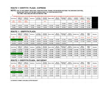 ROUTE 1 / GRIFFITH PLAZA - EXPRESS NOTE: DUE TO INCLEMENT WEATHER, CONSTRUCTION, TRAINS, OR REASONS BEYOND THE DRIVERS CONTROL, BUSES MAY RUN LATE OR MAY ARRIVE EARLY AT DESTINATION STOPS THE TIME TABLE BELOW ARE ESTIMAT