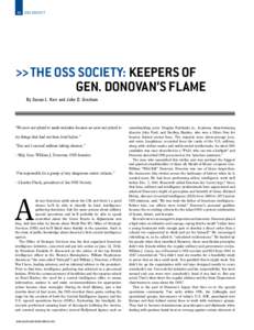 88  os s s o c i e t y >>	The OSS Society: Keepers of 	 	 	 	 Gen. Donovan’s Flame