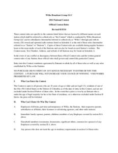 Wilks Broadcast Group LLC 2014 National Contest Official Contest Rules Revised[removed]These contest rules are specific to the contests listed below that are known by different names on each station which shall be referr