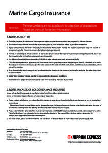 Marine Cargo Insurance Attention: These procedures are not applicable for a number of destinations. Please ask our staﬀ for further information.