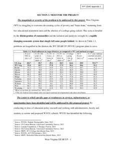 RFP[removed]Appendix 1  SECTION 1: NEED FOR THE PROJECT The magnitude or severity of the problem to be addressed by this project. West Virginia (WV) is struggling to overcome devastating cycles of poverty and “brain drai