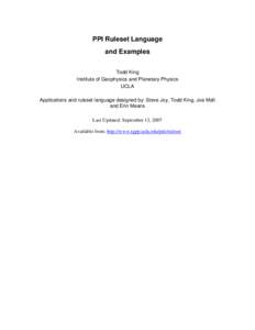 PPI Ruleset Language and Examples Todd King Institute of Geophysics and Planetary Physics UCLA Applications and ruleset language designed by: Steve Joy, Todd King, Joe Mafi