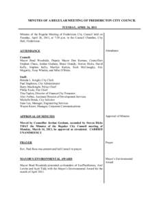 MINUTES OF A REGULAR MEETING OF FREDERICTON CITY COUNCIL TUESDAY, APRIL 26, 2011 Minutes of the Regular Meeting of Fredericton City Council held on Tuesday, April 26, 2011, at 7:30 p.m. in the Council Chamber, City Hall,