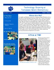 Technology Growing at Tamassee-Salem Elementary December 17, 2014 In This Issue  Where are we?